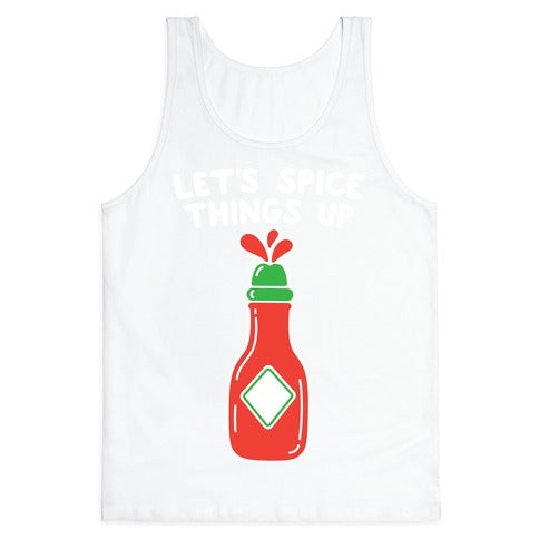 Let's Spice Things Up Hot Sauce Tank Top